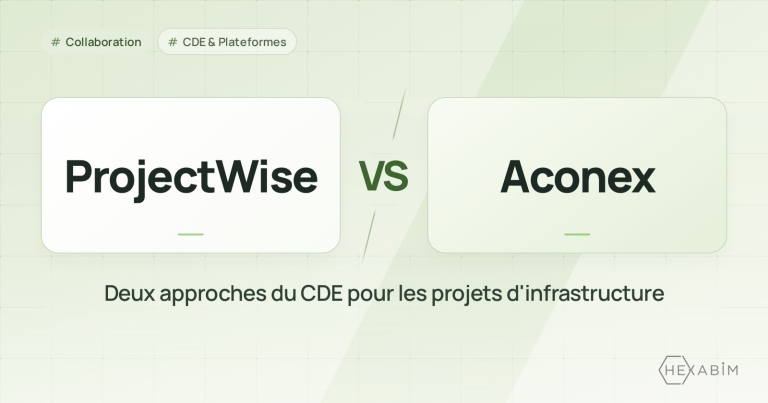 ProjectWise ou Aconex : deux approches du CDE pour les projets d'infrastructure