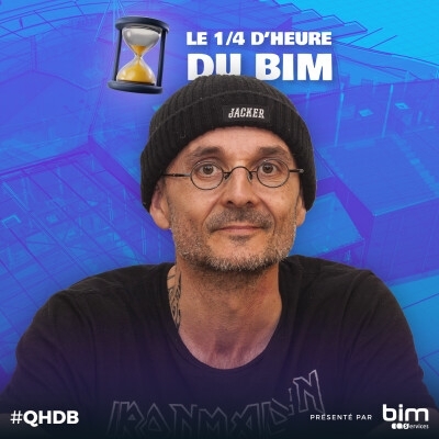 [Podcast] LE 1/4 D'HEURE DU BIM #20 : l'importance de l'humain dans l'évolution du BIM selon Pierre Navarra