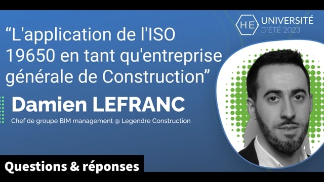 [Q&amp;R] L'application de l'ISO 19650 en tant qu'entreprise générale de Construction - Damien LEFRANC