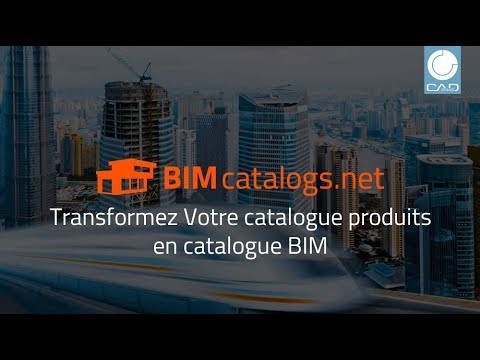 Transformez Votre catalogue de produits en catalogue BIM