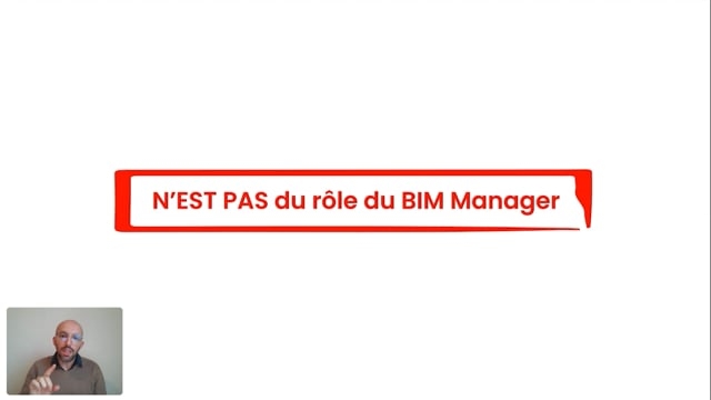03 - N’est pas du rôle du BIM Manager