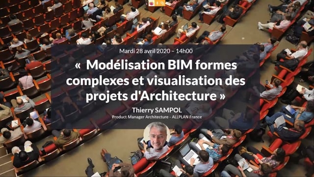 Modélisation BIM et visualisation des projets d'Architecture sur Allplan avec Thierry Sampol - 28 avril 2020