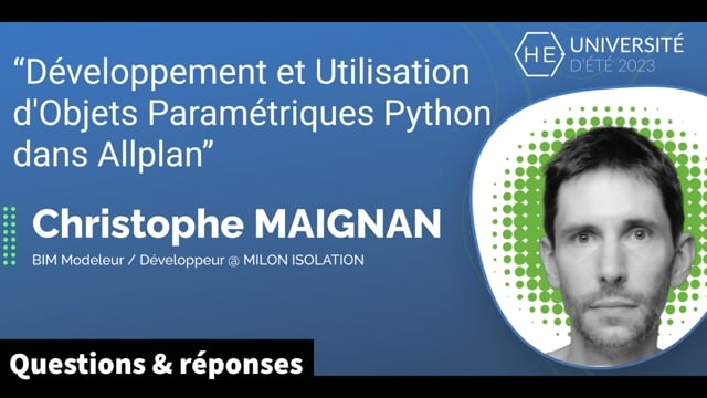 [Q&amp;R] Développement et Utilisation d'Objets Paramétriques Python dans Allplan - Christophe MAIGNAN
