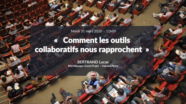 Comment les outils collaboratifs nous rapprochent avec Lucas BERTRAND - 31 mars 2020