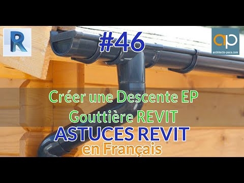 Créez une Descente d'eau pluviale EP  - gouttière avec REVIT